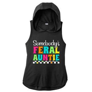 Somebody's Feral Aunt Mothers Day Colorful Auntie Ladies PosiCharge Tri-Blend Wicking Draft Hoodie Tank