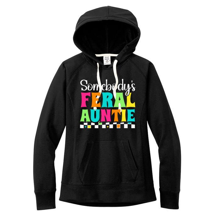 Somebody's Feral Aunt Mothers Day Colorful Auntie Women's Fleece Hoodie