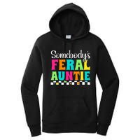 Somebody's Feral Aunt Mothers Day Colorful Auntie Women's Pullover Hoodie