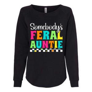 Somebody's Feral Aunt Mothers Day Colorful Auntie Womens California Wash Sweatshirt