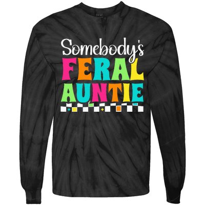 Somebody's Feral Aunt Mothers Day Colorful Auntie Tie-Dye Long Sleeve Shirt