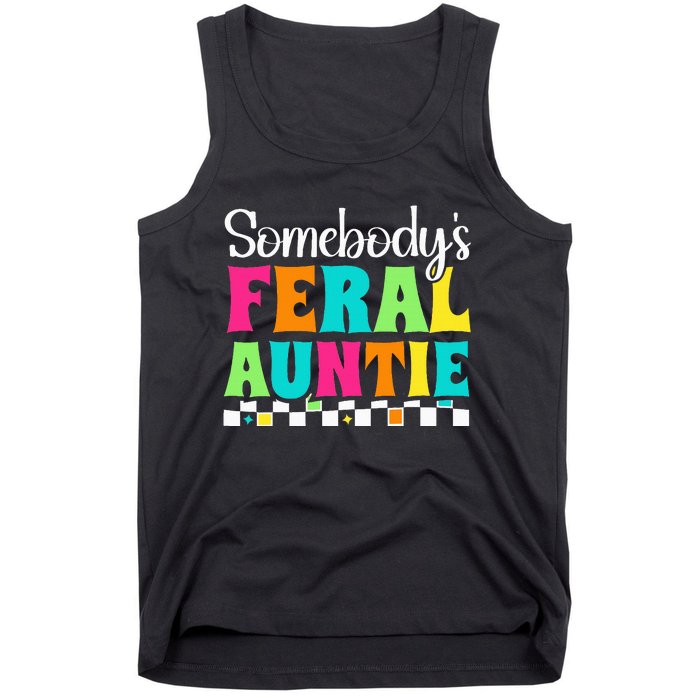 Somebody's Feral Aunt Mothers Day Colorful Auntie Tank Top