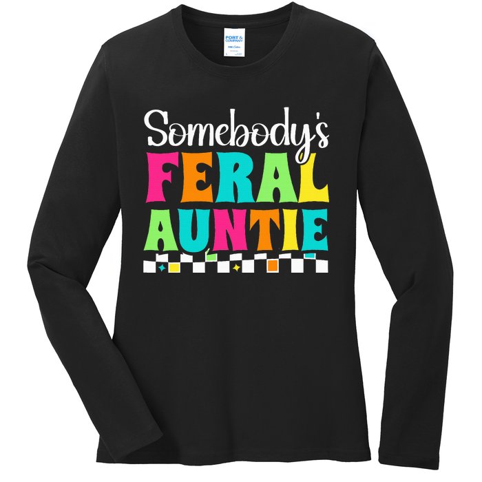 Somebody's Feral Aunt Mothers Day Colorful Auntie Ladies Long Sleeve Shirt