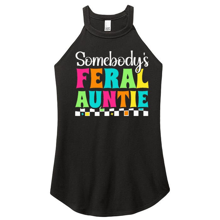 Somebody's Feral Aunt Mothers Day Colorful Auntie Women's Perfect Tri Rocker Tank