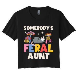 Somebody's Feral Aunt Opossum Wild Auntie Groovy Mushroom Women's Crop Top Tee