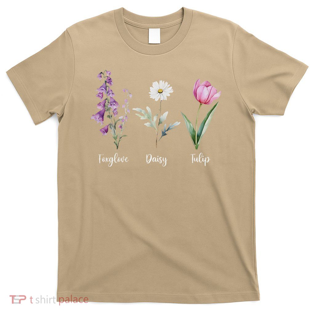 Subtle Floral Anti Trump Flowers Foxglove Daisy Tulip Funny T-Shirt