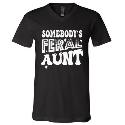 Somebody's Feral Aunt V-Neck T-Shirt