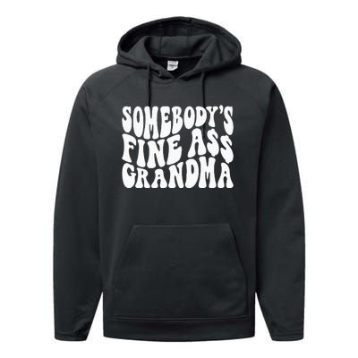 SomebodyS Fine Ass Grandma Funny Performance Fleece Hoodie