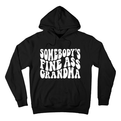 SomebodyS Fine Ass Grandma Funny Hoodie