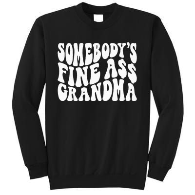 SomebodyS Fine Ass Grandma Funny Sweatshirt