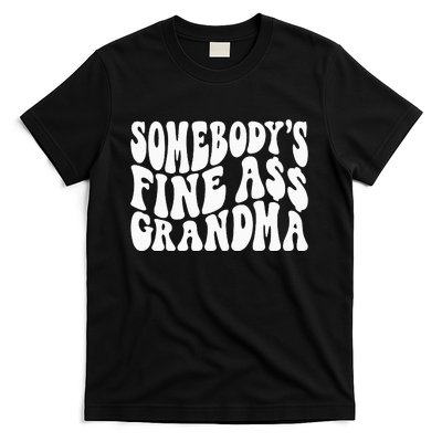 SomebodyS Fine Ass Grandma Funny T-Shirt