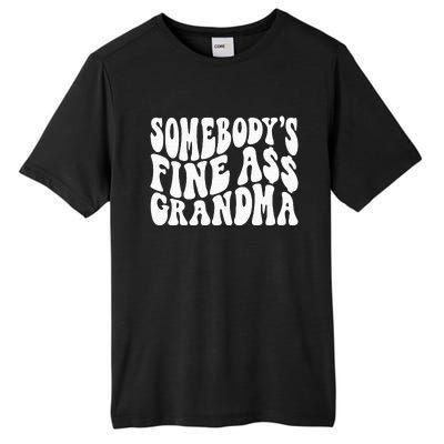 SomebodyS Fine Ass Grandma Funny Tall Fusion ChromaSoft Performance T-Shirt