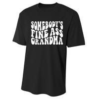 SomebodyS Fine Ass Grandma Funny Performance Sprint T-Shirt