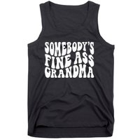 SomebodyS Fine Ass Grandma Funny Tank Top