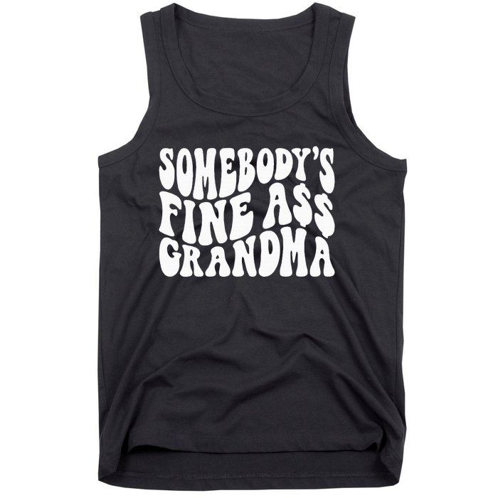 SomebodyS Fine Ass Grandma Funny Tank Top