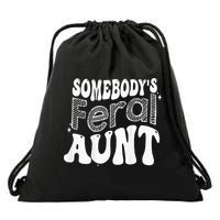 Somebodys Feral Aunt Drawstring Bag