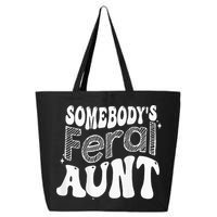 Somebodys Feral Aunt 25L Jumbo Tote