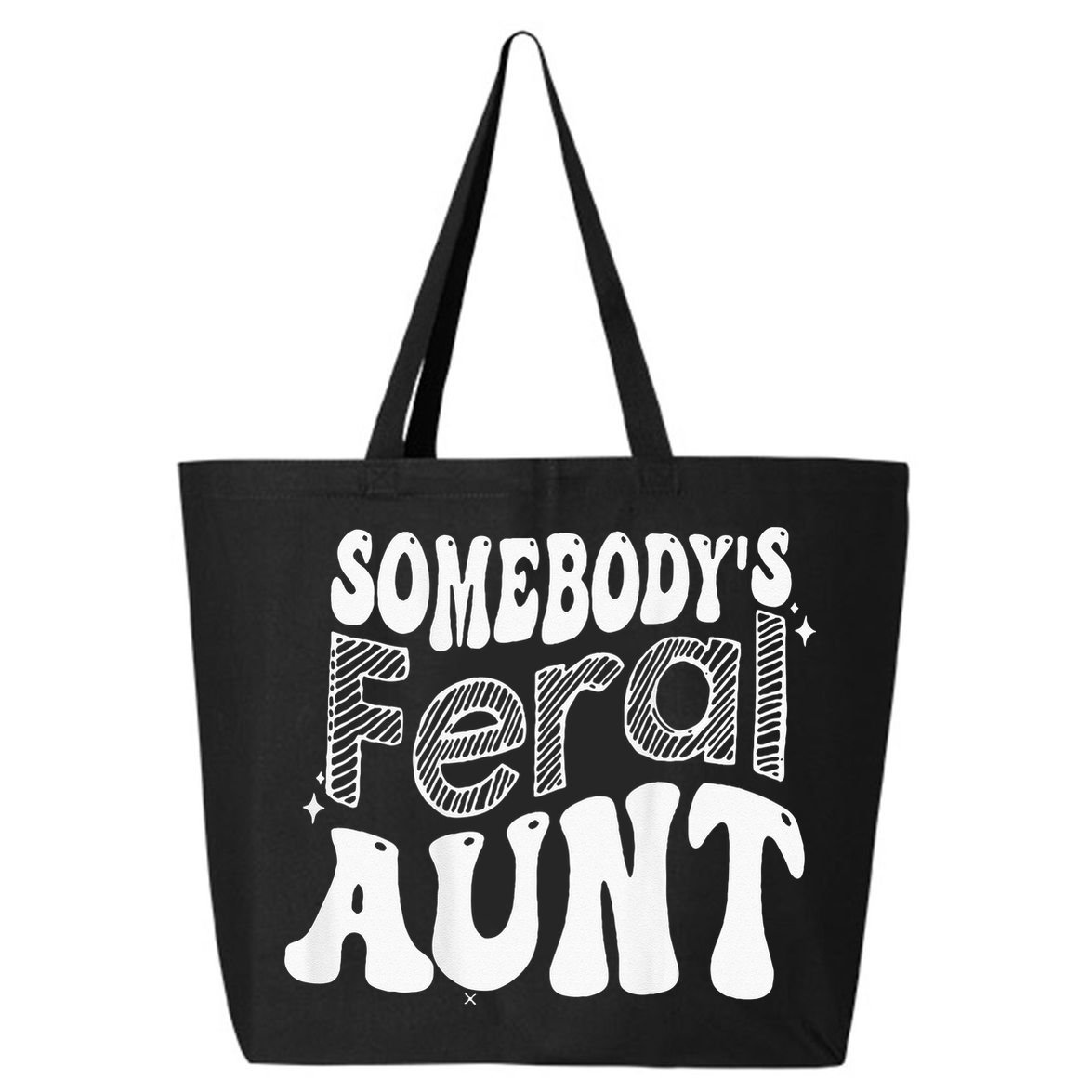 Somebodys Feral Aunt 25L Jumbo Tote