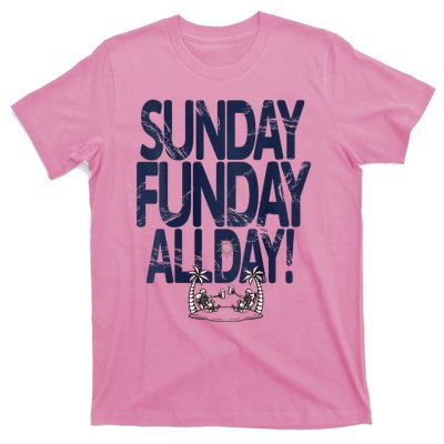 Sunday Funday All Day T-Shirt