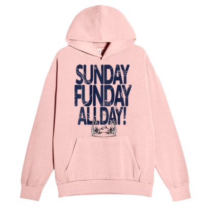 Sunday Funday All Day Urban Pullover Hoodie