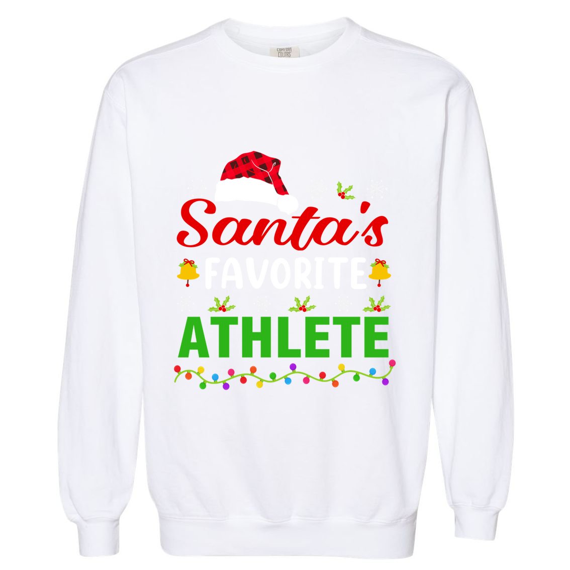 SantaS Favorite Athlete Funny Christmas Athlete Xmas Gift Garment-Dyed Sweatshirt