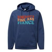 Somebody's Fine Ass Fiance Funny Mom Saying Retro Groovy Performance Fleece Hoodie