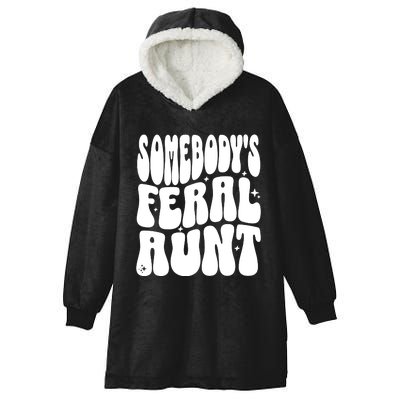 SomebodyS Feral Aunt Hooded Wearable Blanket