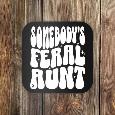 SomebodyS Feral Aunt Coaster