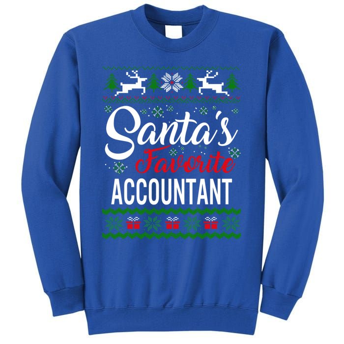 Santas Favorite Accountant Christmas Ugly Family Gift Tall Sweatshirt