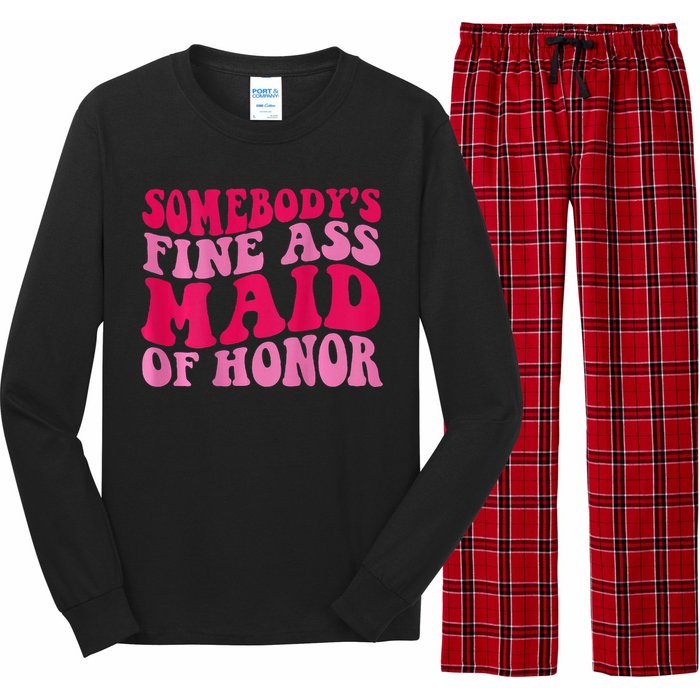 SomebodyS Fine Ass Maid Of Honor Long Sleeve Pajama Set