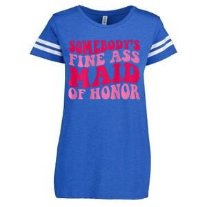 SomebodyS Fine Ass Maid Of Honor Enza Ladies Jersey Football T-Shirt