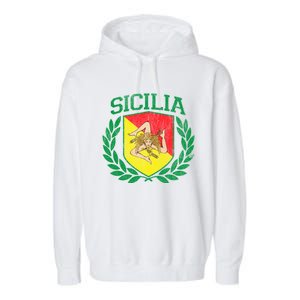 Sicilia Flag And Shield With Trinacria Sicily Gift Garment-Dyed Fleece Hoodie