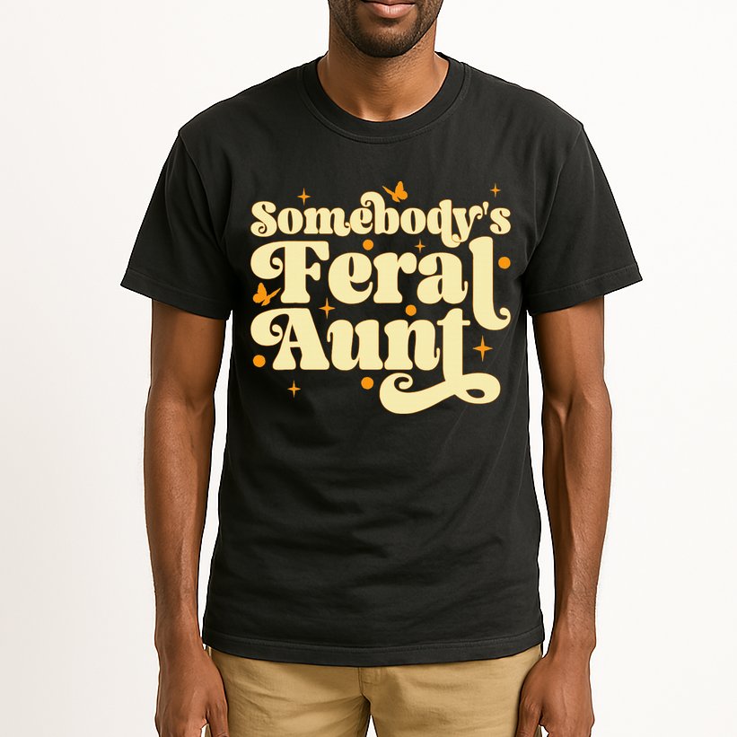 Somebody's Feral Aunt Funny aunt  Tall T-Shirt
