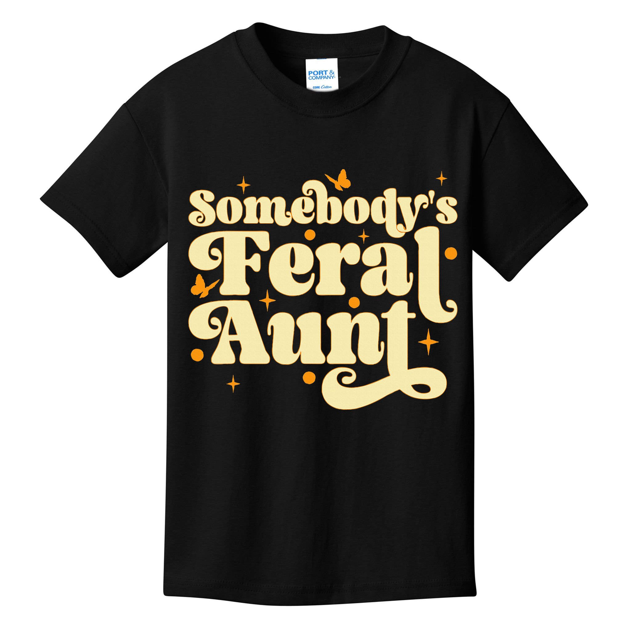 Somebody's Feral Aunt Funny aunt  Kids T-Shirt
