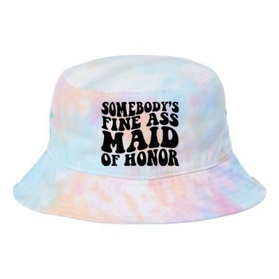 SomebodyS Fine Ass Maid Of Honor Tie Dye Newport Bucket Hat