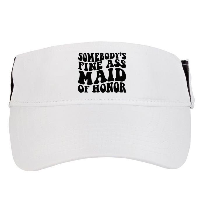 SomebodyS Fine Ass Maid Of Honor Adult Drive Performance Visor