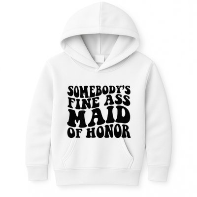 SomebodyS Fine Ass Maid Of Honor Kids Hoodie