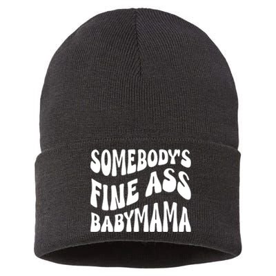 Somebodys Fine Ass Baby Mama Cute Sustainable Knit Beanie