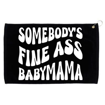 Somebodys Fine Ass Baby Mama Cute Grommeted Golf Towel