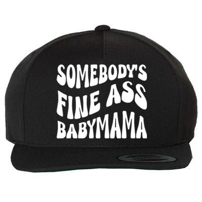 Somebodys Fine Ass Baby Mama Cute Wool Snapback Cap