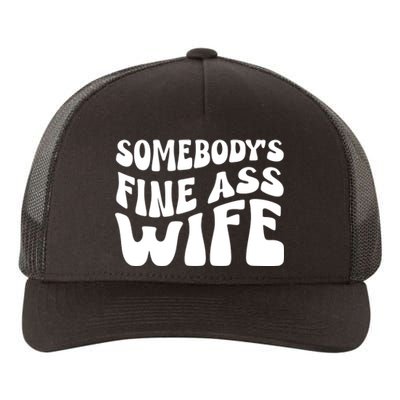 Somebodys Fine Ass Wife Cute Yupoong Adult 5-Panel Trucker Hat