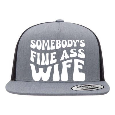 Somebodys Fine Ass Wife Cute Flat Bill Trucker Hat