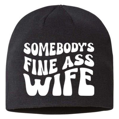 Somebodys Fine Ass Wife Cute Sustainable Beanie