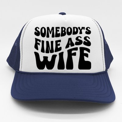 Somebodys Fine Ass Wife Cute Trucker Hat