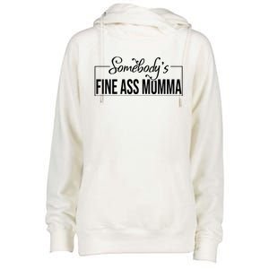 SomebodyS Fine Ass Momma Cute Gift Womens Funnel Neck Pullover Hood