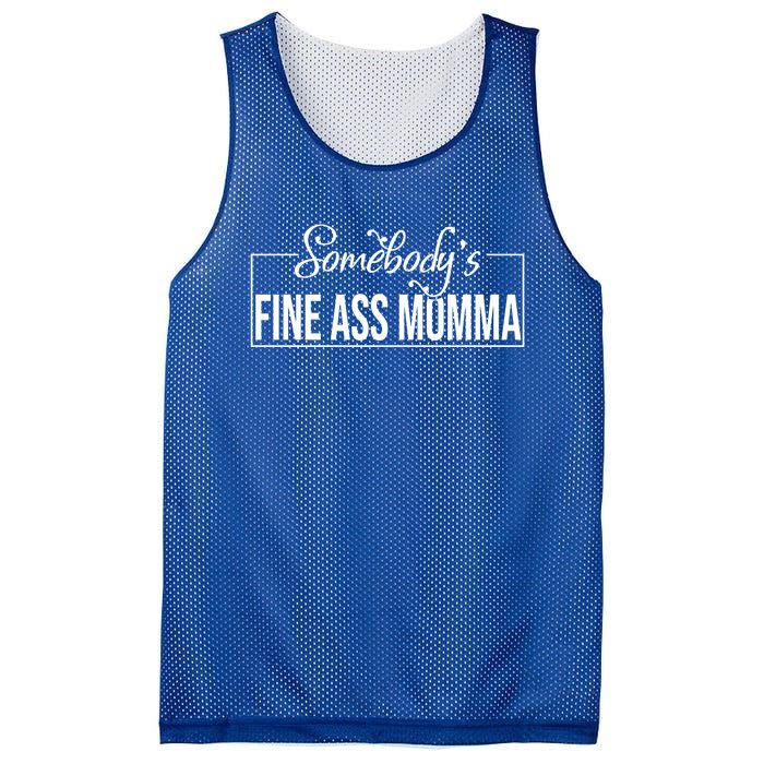 SomebodyS Fine Ass Momma Cute Gift Mesh Reversible Basketball Jersey Tank