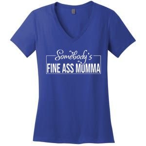 SomebodyS Fine Ass Momma Cute Gift Women's V-Neck T-Shirt