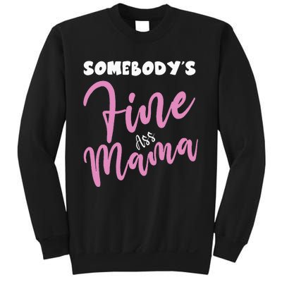 Somebodys Fine Ass Mama Saying Milfhot Pink Momma Sweatshirt