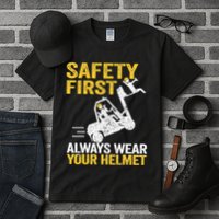 Safety First Always Wear Your Helmet Funny Forklift Driver Tall T-Shirt