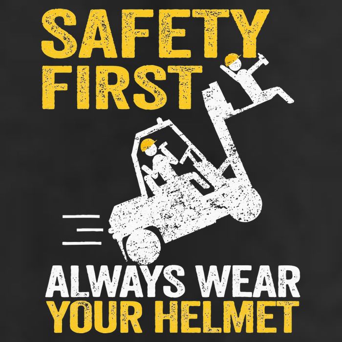 Safety First Always Wear Your Helmet Funny Forklift Driver Adult Drive Performance Visor